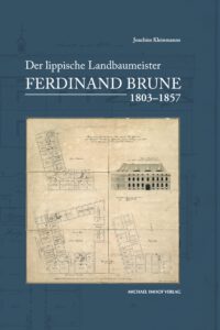Der lippische Landbaumeister Ferdinand Brune 1803–1857. Michael Imhof Verlag: Petersberg 2024, ISBN 978-3-7319-1397-9, 21 x 29,7 cm, Hardcover, 272 Seiten, 145 Abbildungen, 49,95 €
